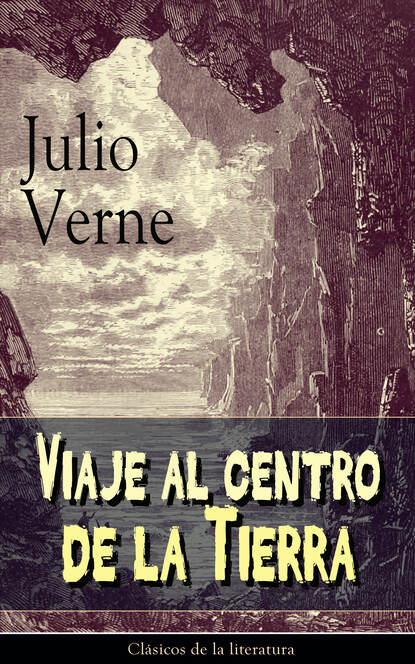 Julio  Verne - Viaje al centro de la Tierra