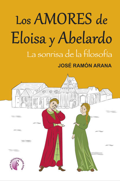José Ramón Arana - Los amores de Eloísa y Abelardo