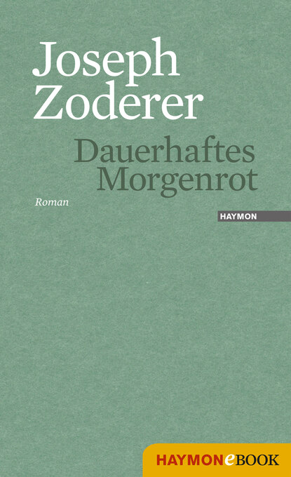 Joseph  Zoderer - Dauerhaftes Morgenrot