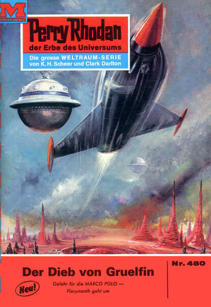 William Voltz - Perry Rhodan 480: Der Dieb von Gruelfin