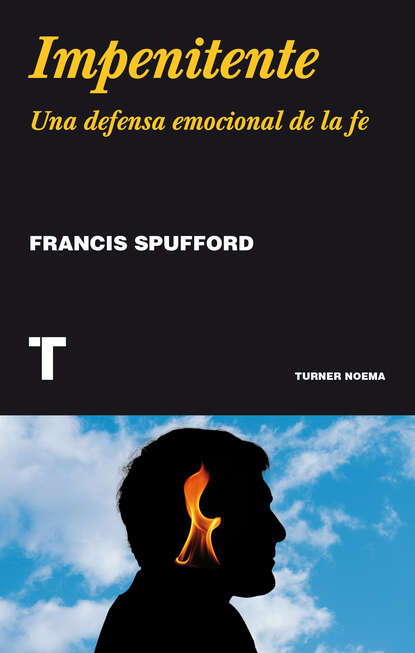 Francis Spufford - Impenitente