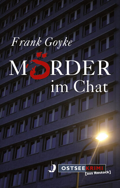 Mörder im Chat (Frank Goyke). 