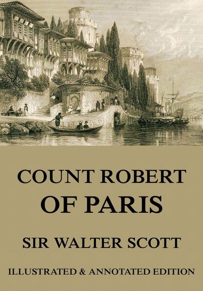 Sir Walter Scott - Count Robert Of Paris