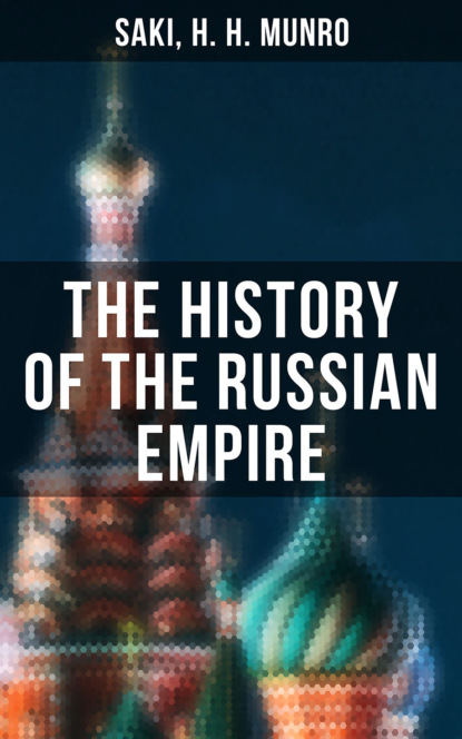 Saki - The History of the Russian Empire