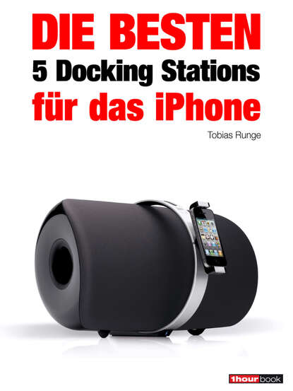 Die besten 5 Docking Stations f?r das iPhone