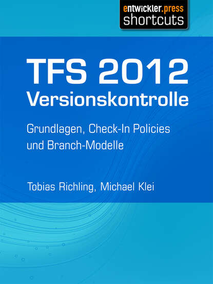 Tobias  Richling - TFS 2012 Versionskontrolle