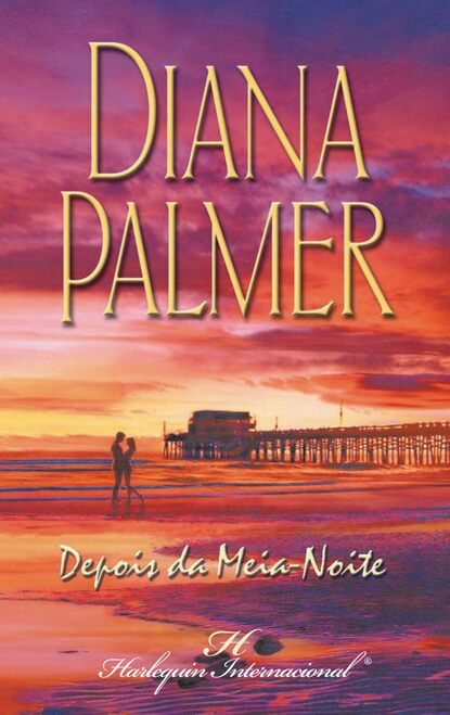 Diana Palmer - Depois da meia-noite
