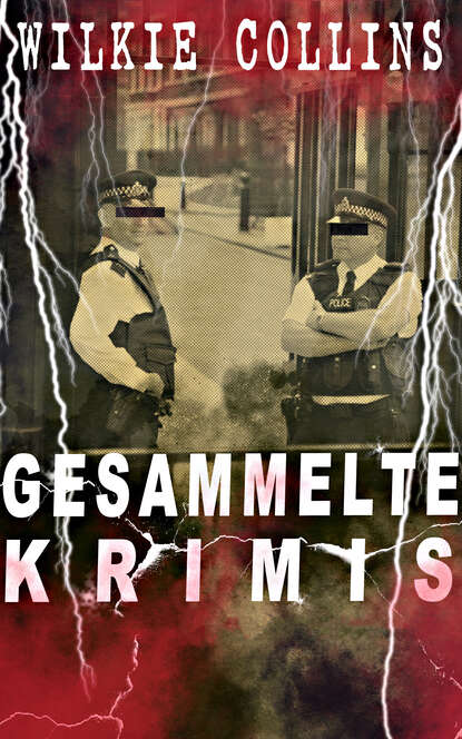 Уилки Коллинз - Gesammelte Krimis