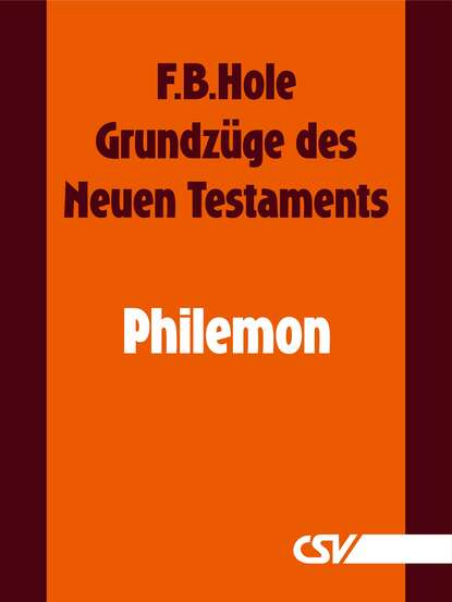 Grundz?ge des Neuen Testaments - Philemon