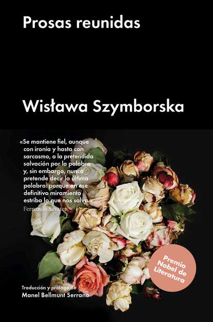 Wislawa  Szymborska - Prosas reunidas