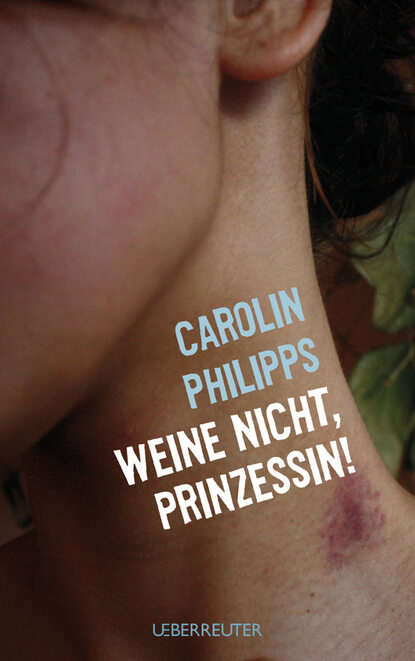 Weine nicht, Prinzessin (Carolin  Philipps). 