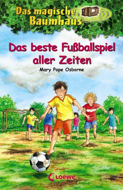 Mary Pope Osborne - Das magische Baumhaus (Band 50) - Das beste Fußballspiel aller Zeiten