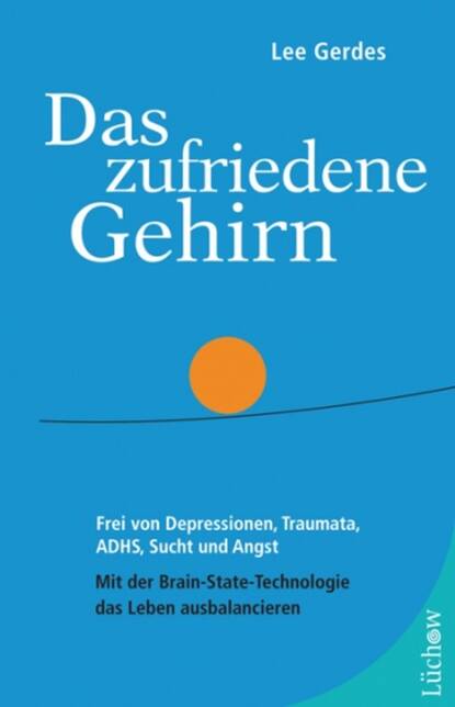 Lee Gerdes - Das zufriedene Gehirn