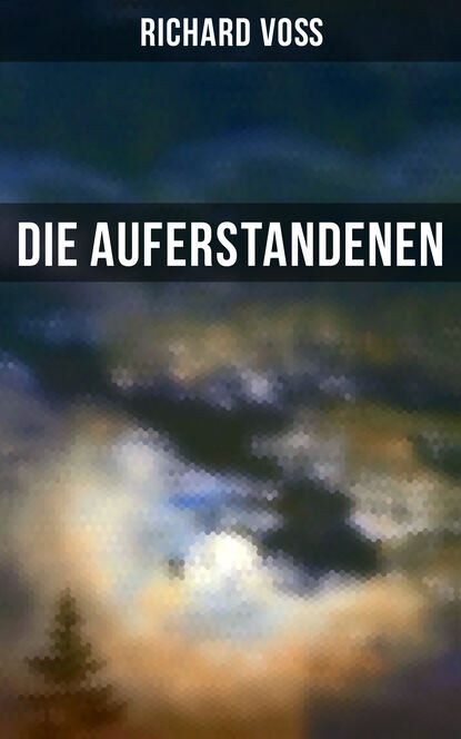 

Die Auferstandenen