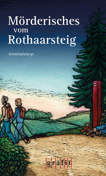 Mörderisches vom Rothaarsteig (diverse). 