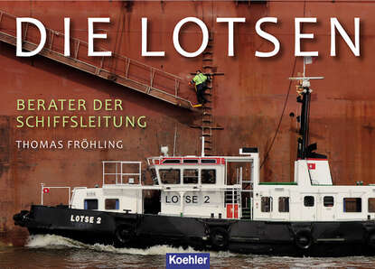 Thomas  Frohling - Die Lotsen