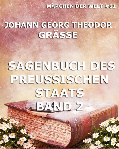 

Sagenbuch des Preußischen Staates Band 2