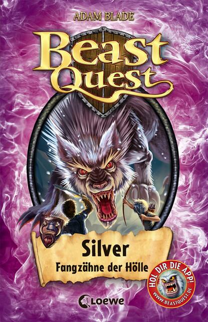 

Beast Quest (Band 52) - Silver, Fangzähne der Hölle