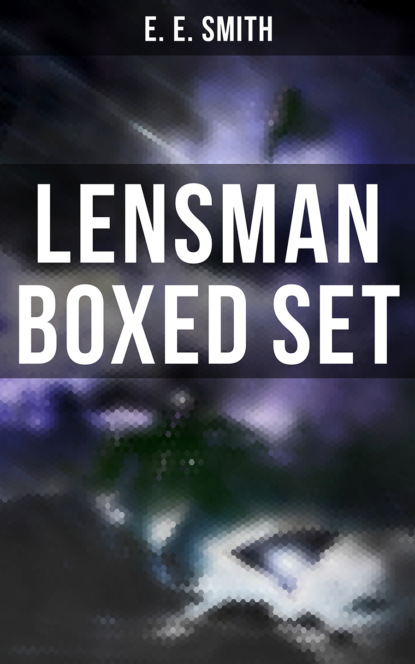 E. E. Smith - LENSMAN Boxed Set