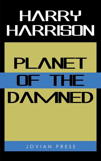 Harry Harrison - Planet of the Damned