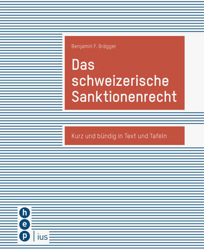 Benjamin F. Brägger - Das schweizerische Sanktionenrecht