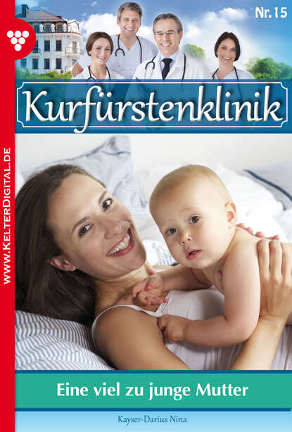 

Kurfürstenklinik 15 – Arztroman