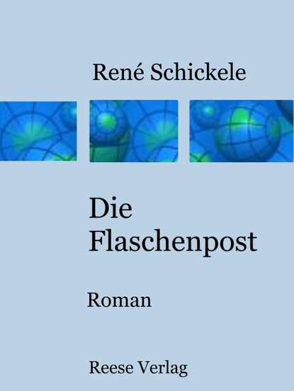 Die Flaschenpost (Rene  Schickele). 