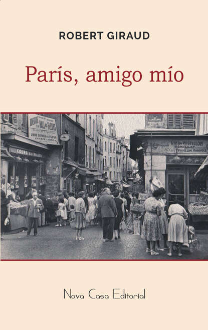 París, amigo mío (Robert Giraud). 