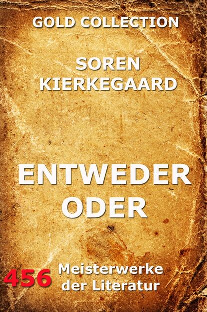Søren Kierkegaard - Entweder - Oder