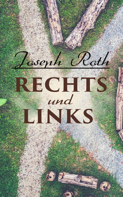 Йозеф Рот — Rechts und Links 