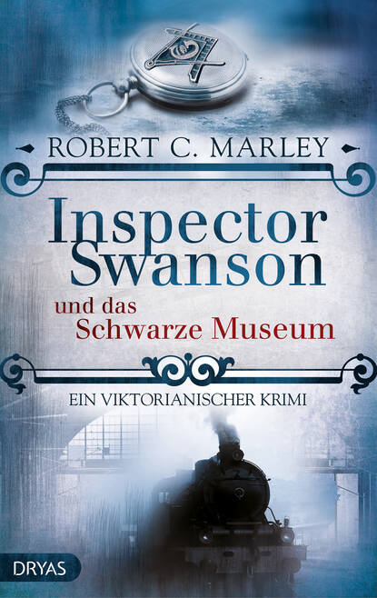 Robert C.  Marley - Inspector Swanson und das Schwarze Museum