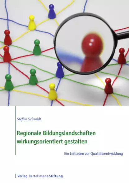 Обложка книги Regionale Bildungslandschaften wirkungsorientiert gestalten, Stephan  Schmidt