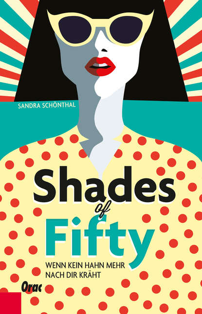 Shades of Fifty (Sandra Schönthal). 