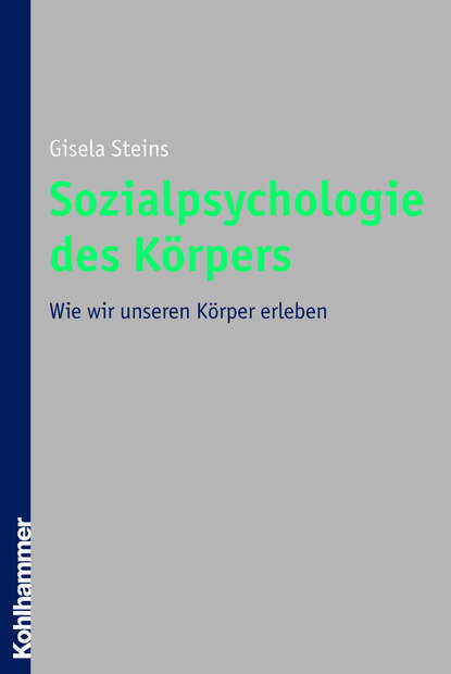 

Sozialpsychologie des Körpers