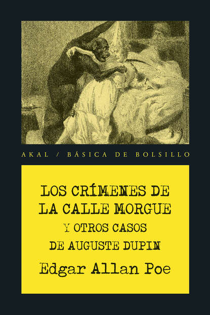 Los cr?menes de la calle Morgue y otros casos de Auguste Dupin