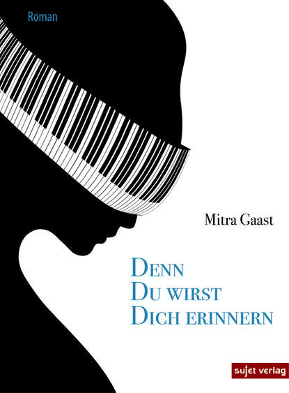 Denn du wirst dich erinnern