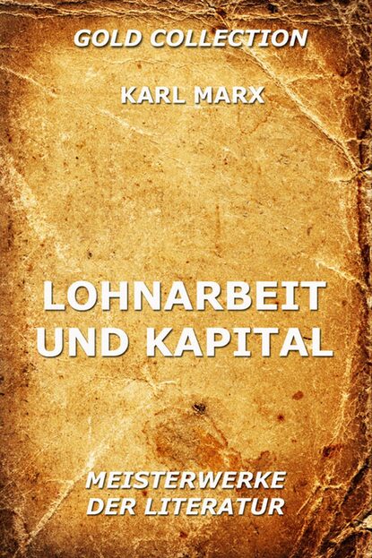 

Lohnarbeit und Kapital
