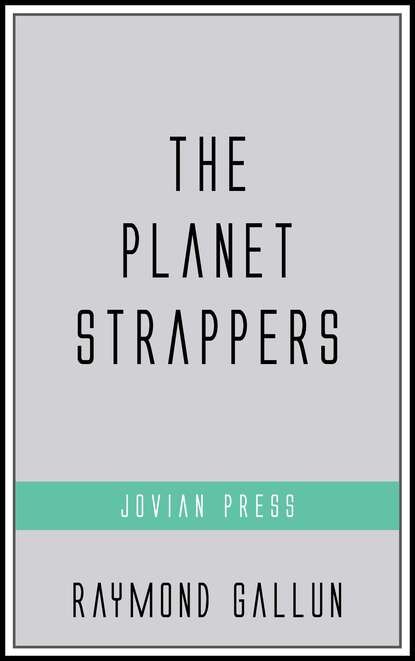

The Planet Strappers