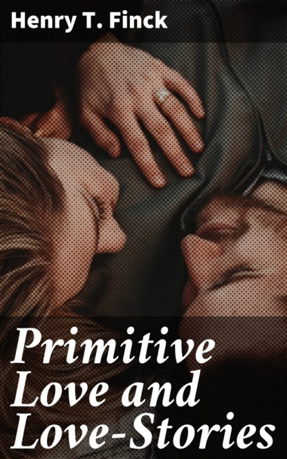 

Primitive Love and Love-Stories