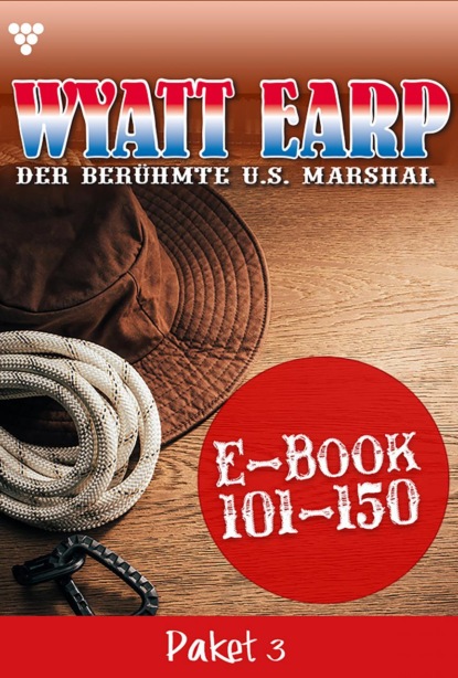 William Mark D. - Wyatt Earp Paket 3 – Western