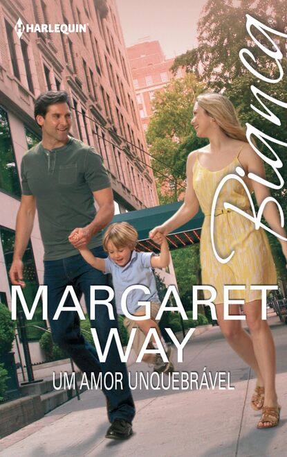 Margaret Way - Um amor inquebrável