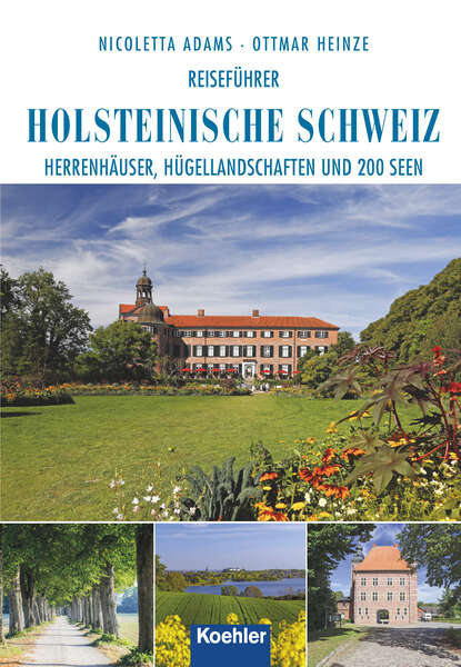 Reiseführer Holsteinische Schweiz (Nicoletta  Adams). 