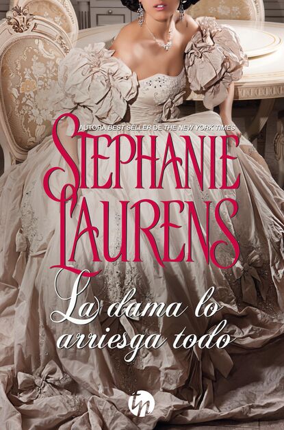 Stephanie Laurens - La dama lo arriesga todo