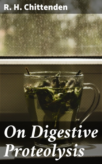 

On Digestive Proteolysis