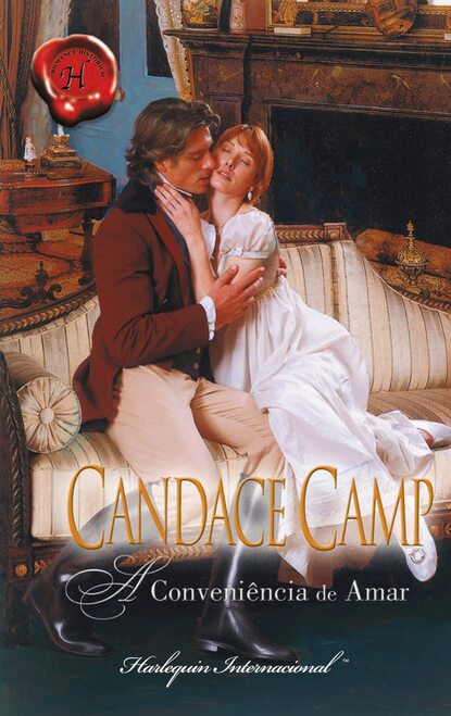 Candace Camp - A conveniência de amar