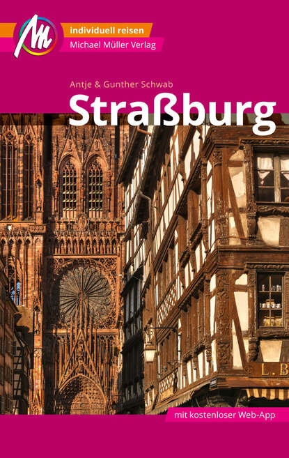 

Straßburg MM-City Reiseführer Michael Müller Verlag