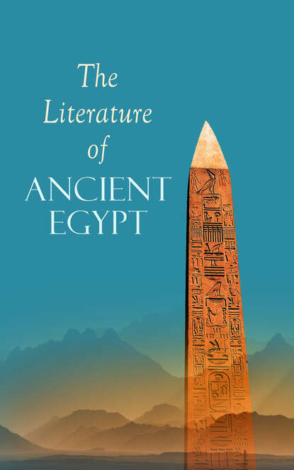 

The Literature of Ancient Egypt