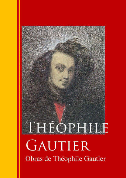 Theophile Gautier - Obras de Théophile Gautier