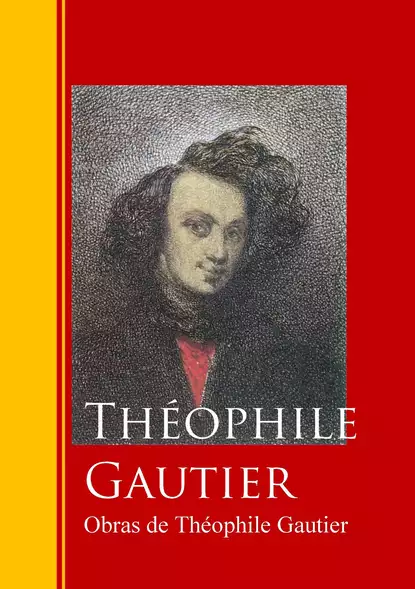 Обложка книги Obras de Théophile Gautier, Theophile Gautier