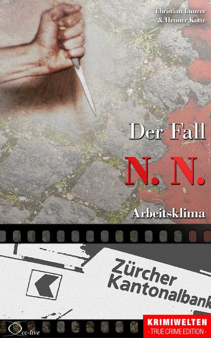 Der Fall N. N. (Henner  Kotte). 